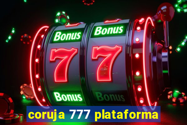 coruja 777 plataforma